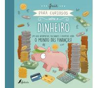 Guia para Curiosos sobre o Dinheiro