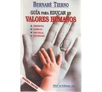Guia para educar en valores humanos