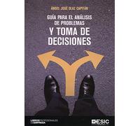 Guía para el análisis de problemas y toma de decisiones (ESIC)