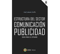 Guía para el estudio de la estructura del sector de la comunicación y la publicidad: 6
