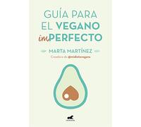 Guía para el vegano (Im)Perfecto (Vergara)