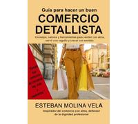 GUÍA PARA HACER UN BUEN COMERCIO DETALLISTA