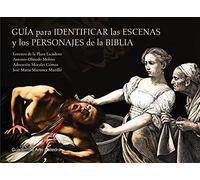 Guía para identificar las escenas y los personajes de la Biblia (Cuadernos Arte Cátedra)