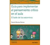 Guía para implementar el pensamiento crítico en el aula