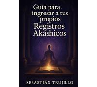 Guía para ingresar a tus propios registros akáshicos