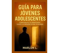 guía para jóvenes adolescentes