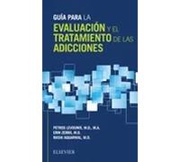 Guía para la evaluación y el tratamiento de las adicciones