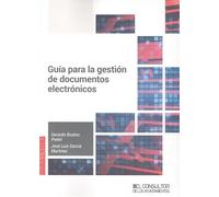 Guía para la gestión de documentos electrónicos