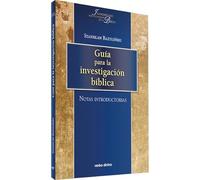 Guia para LA INVESTIGACION Biblica: Notas introductorias (Instrumentos para el estudio de la Biblia)