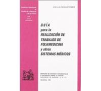 Guía para la realización de trabajos de folkmedicina y otros sistemas médicos