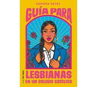 Guía para lesbianas en un colegio católico (Nube de Tinta)