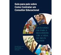 Guia para pais sobre como contratar um consultor educacional: Ajudando os Pais a Reconstruir a Vida de Seus Filhos