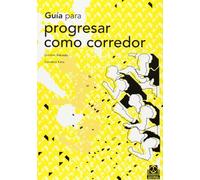 Guia Para Progresar Como Corredor