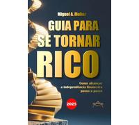 Guia para se tornar RICO: Como alcançar a independência financeira passo a passo