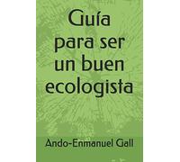 Guía para ser un buen ecologista