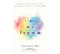 Guía para Terapeutas: La asistencia a quienes sienten atracción por el mismo sexo y a sus seres queridos