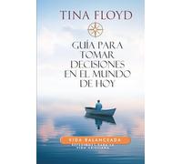 GUÍA PARA TOMAR DECISIONES EN EL MUNDO DE HOY: Vida Balanceada - Reflexiones para la vida cristiana: 1