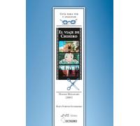 Guía para ver y analizar : El viaje de Chihiro. Hayao MiYazaki (2001)