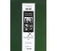 Guía para ver y analizar: Los siete samuráis: Akira Kurosawa (1954) (Guías de cine) - 9788480639842