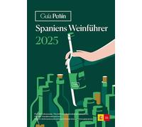 Guía Peñín Spaniens Weinführer 2025 (Spanish Wines)