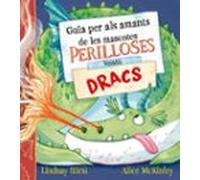 Guia per als amants de les mascotes perilloses. Versió: dracs (Picarona)