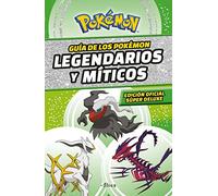 Guía Pokémon / Pokémon Guide: Legendarios y míticos / Legendary and Mythical Guidebook (Colección Pokémon)