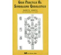 Guia Practica Al Simbolismo Cabalistico (t.ii)