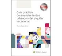 Guía Práctica De Arrendamientos Urbanos Y Del Alquiler Vacacional (ebo