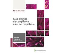 Guía práctica de compliance en el sector público (SIN COLECCION)
