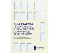 Guía Práctica de Contabilidad y Fiscalidad para Comunidades de Propietarios (SIN COLECCION)