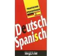 Guía práctica de conversación alemán-español (GUÍAS DE CONVERSACIÓN)