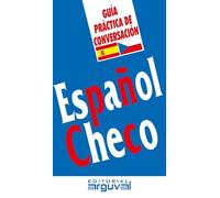 Guía práctica de conversación Español - Checo (LITERATURA)