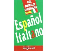 Guía práctica de conversación español-italiano (GUÍAS DE CONVERSACIÓN)