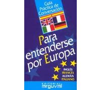 Guia Practica De Conversacion Para Entenderse Por Europa