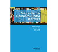 Guía práctica de elementos finitos en estática (Ingeniería)