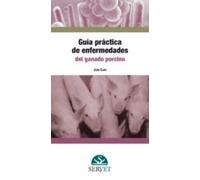 Guía práctica de enfermedades del ganado porcino (SIN COLECCION)