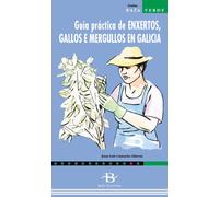 Guía práctica de enxertos, gallos e mergullos en Galicia (Baía Verde)