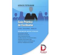Guía práctica de escribania: casos, soluciones, modelos