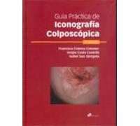 Guia Practica De Iconografia Colposcopica (2ª Ed.)