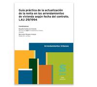 Guía práctica de la actualización de la renta en los arrendamientos de vivienda según fecha del contrato. LAU 29/1994