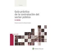 Guía práctica de la contratación del sector público (4.ª Edición - 2018) (TEMAS)