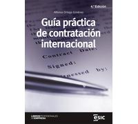 Guía práctica de la contratación internacional | Alonso Ortega Giménez