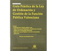 Guía práctica de la Ley de Ordenación y Gestión de la Función Pública Valenciana