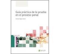 Guia Practica De La Prueba En El Proceso Penal