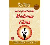 Guía Práctica De Medicina China. La Antigua Sabiduría Oriental De Los Cinco Elementos Aplicada A La Vida Diaria (MASTERS SALUD)