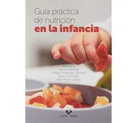 Guía Práctica De Nutrición En La Infancia (Ikertuz)