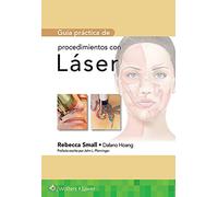 Guía práctica de procedimientos con láser (Guia Practica De)
