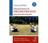 Manual Practico De Psicomotricidad Para Personas Mayores