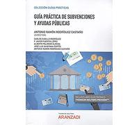 Guía Práctica de Subvenciones y Ayudas Públicas