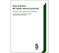 GUIA PRACTICA DEL NUEVO MARCO CONCURSAL: Adaptada a la Ley 16/2022. Doctrina, Cuadros comparativos y Esquema, Jurisprudencia y Concordancias (Monográficos)
